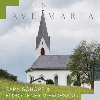 Ave Maria - Sara Schöpf & Ellbögener Viergesang (Kronburg Kirchenlieder)