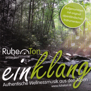 RuheTon Einklang - Wellnessmusik aus den Alpen