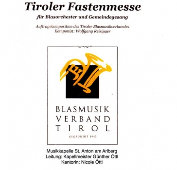 Tiroler Fastenmesse - Musikkapelle St. Anton am Arlberg