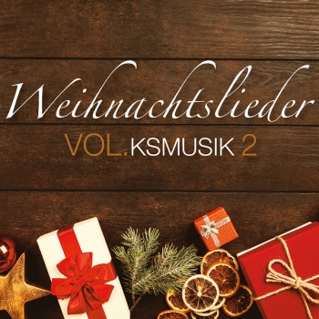 Weihnachtslieder Volksmusik - Vol. 2