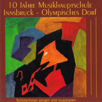 Musikhauptschule Innsbruck Olympisches Dorf - 10 Jahre
