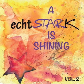 echt STARK - Vol. 2 - A Star Is Shining