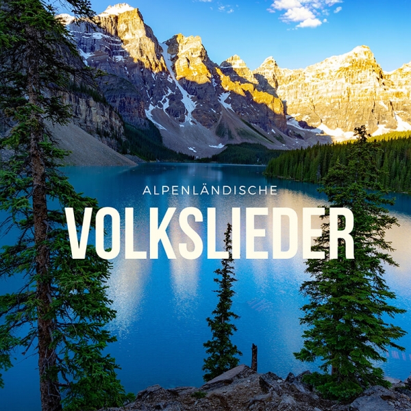 Alpenländische Volkslieder