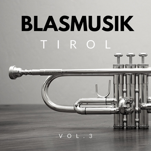 Blasmusik aus Tirol Vol. 3