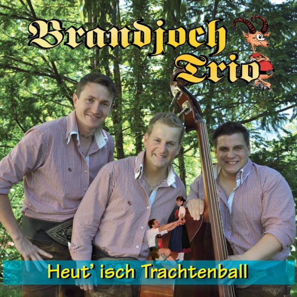 cd_kaufen_brandjochtrio_heutischtrachtenball