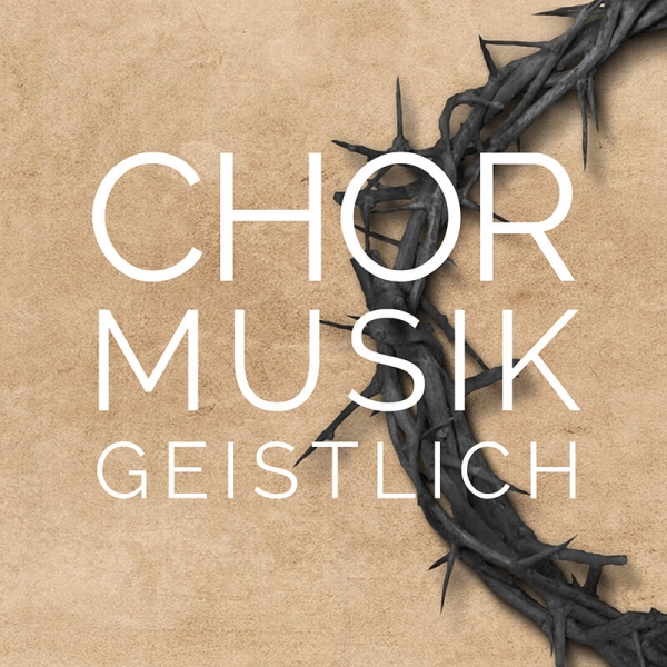 Geistliche Chormusik