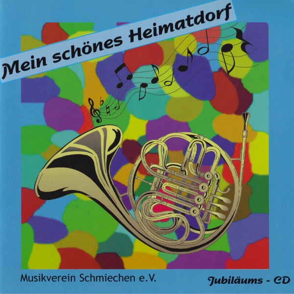 cd_kaufen_meinschoenesheimatdorf_musikvereinschmiechen