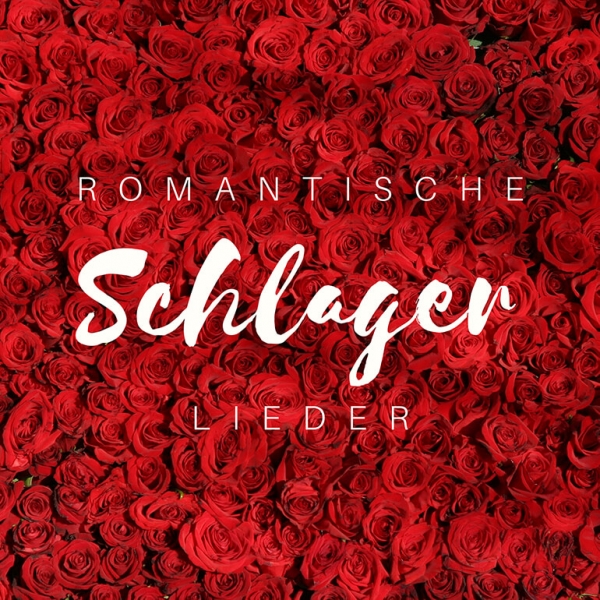 Romantische Schlager Lieder