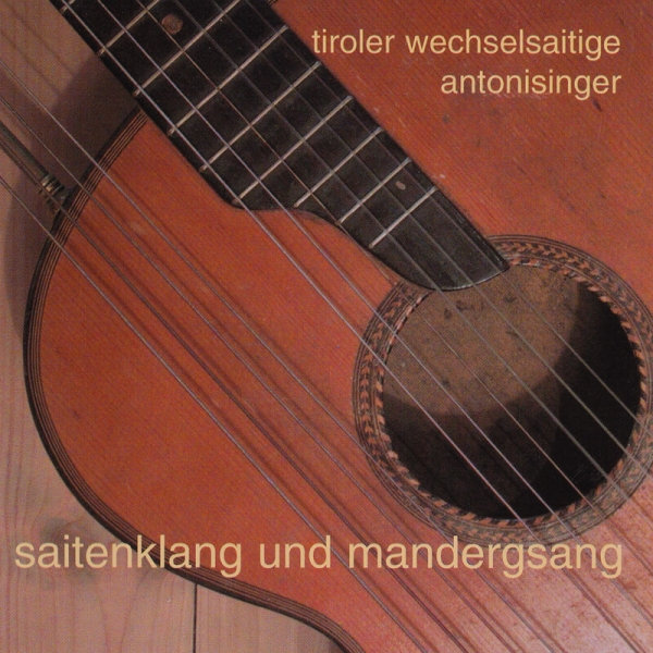 cd_kaufen_tirolerwechselsaitige_antonisinger_saitenklangundmandergsang