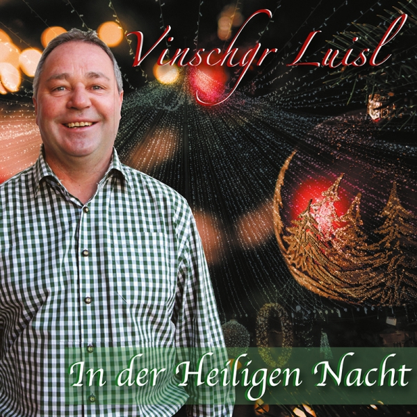 Vinschgr Luisl - In der Heiligen Nacht