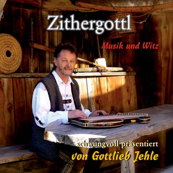 cd_kaufen_zithergottl_musikundwitz_gottliebjehle